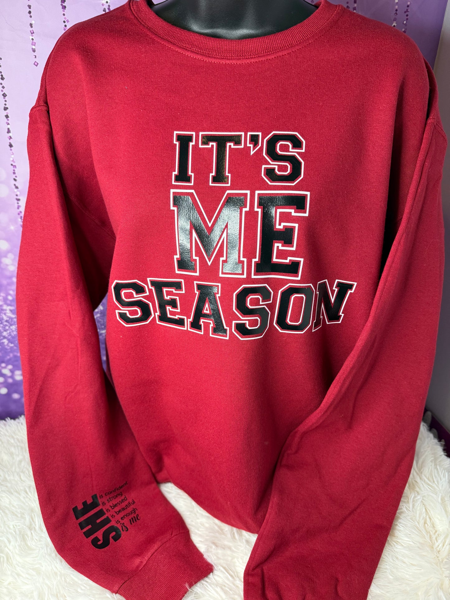 It's Me Season sweatshirt