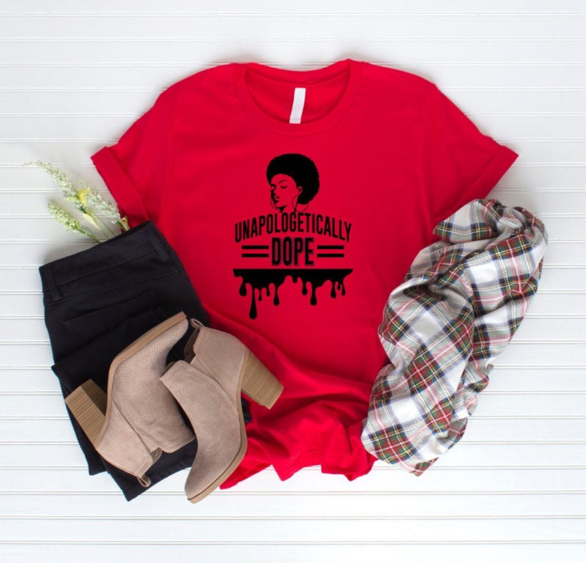Unapologetically Dope tshirt
