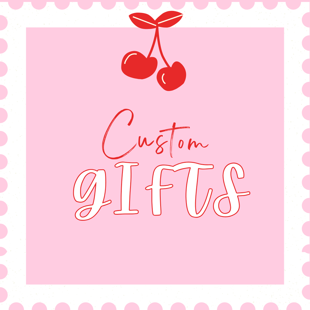 CUSTOM GIFTS