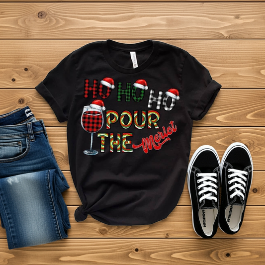 Ho Ho Ho Pour the Merlot tshirt