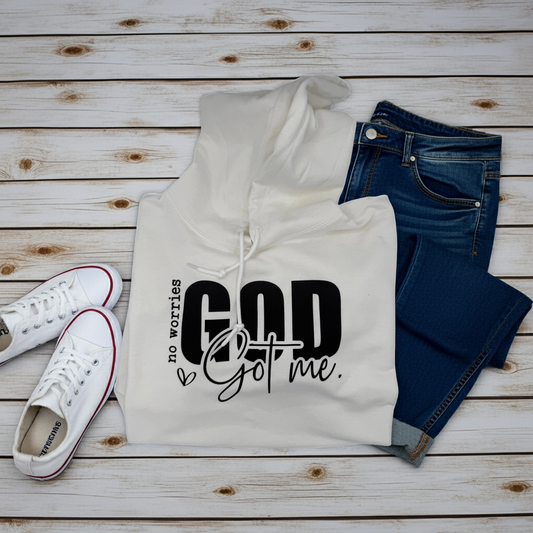 God Got Me sweatshirt