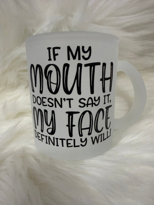 Mouth Don’t Say it But Face Will mug