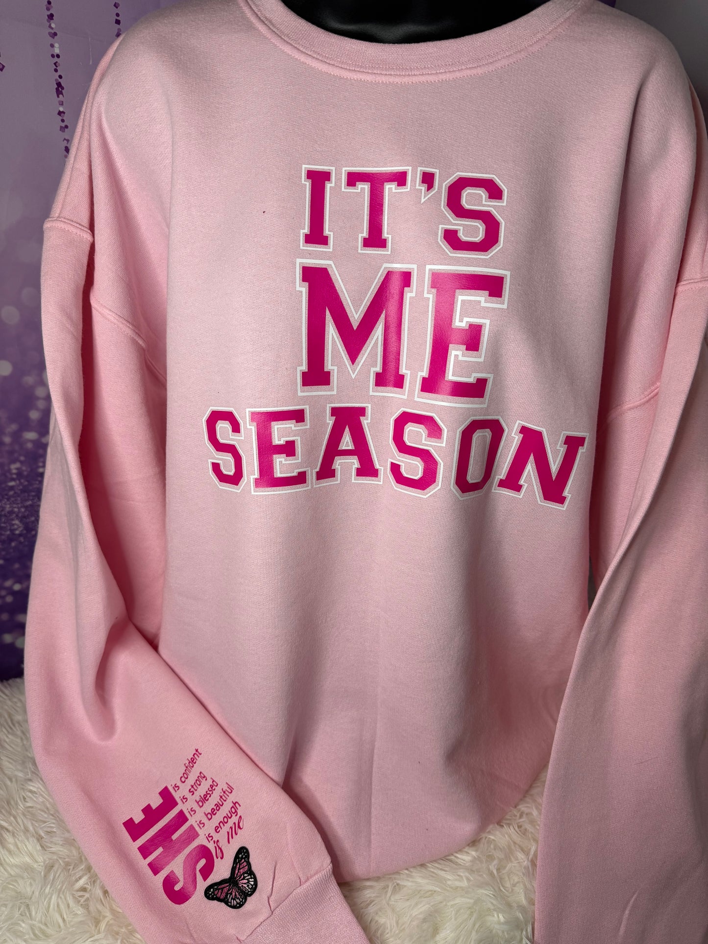 It's Me Season sweatshirt